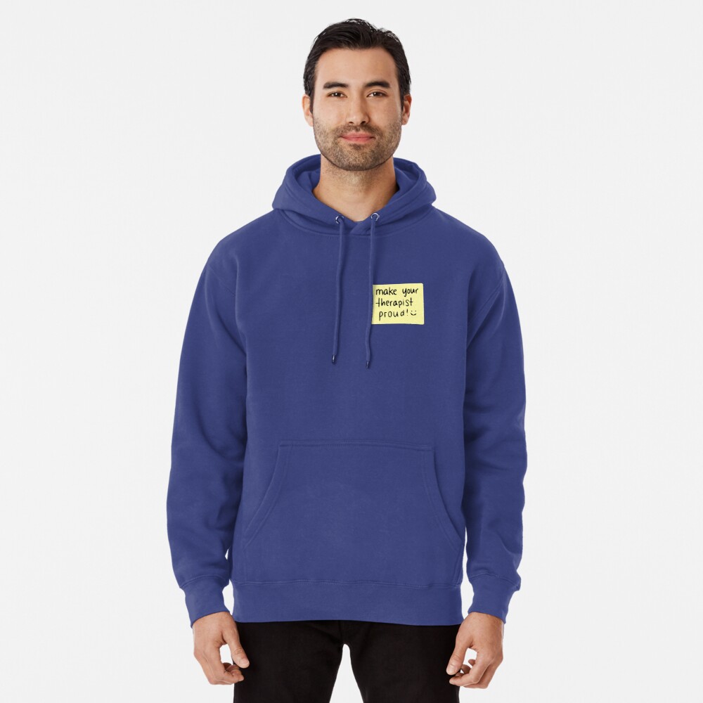 Make your therapist proud! Men's Pullover Hoodie 1 Make your therapist proud! Pullover Hoodie